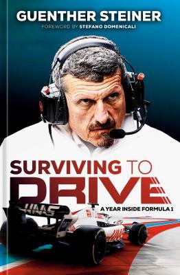 Surviving to drive : a year inside Formula 1 - Cover Art
