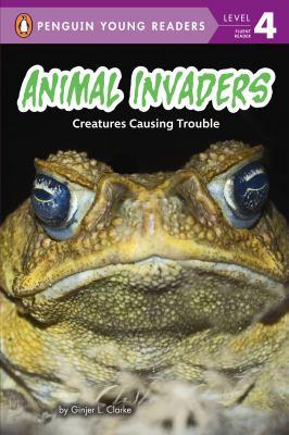 Animal invaders : creatures causing trouble - Cover Art