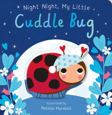 Night night, my little cuddle bug - Cover Art