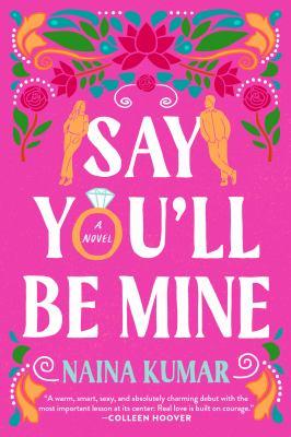 Say you'll be mine : a novel - Cover Art