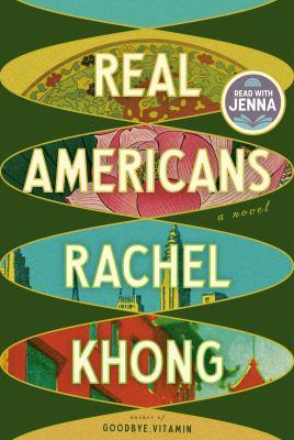Real Americans : a novel - Cover Art