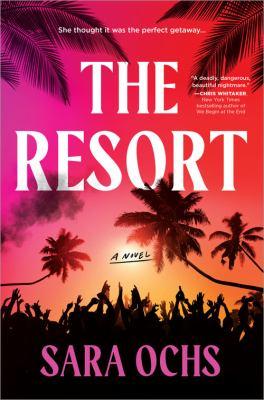 The resort : a novel - Cover Art