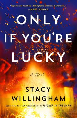 Only if you're lucky : a novel - Cover Art