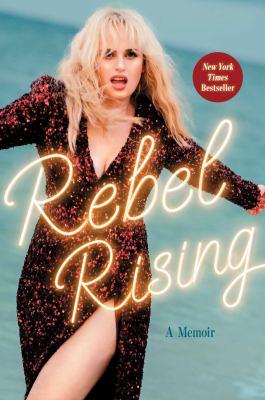 Rebel rising : a memoir - Cover Art