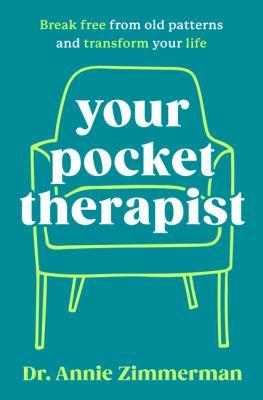 Your Pocket Therapist : Break Free from Old Patterns and Transform Your Life - Cover Art