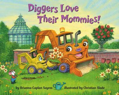 Diggers love their mommies! - Cover Art