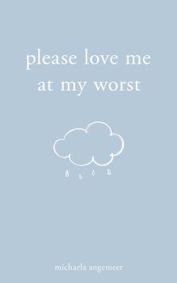 Please love me at my worst - Cover Art