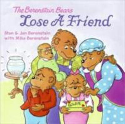 The Berenstain Bears lose a friend - Cover Art