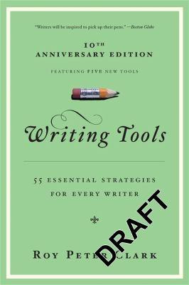 Writing tools : 50 essential strategies for every writer - Cover Art