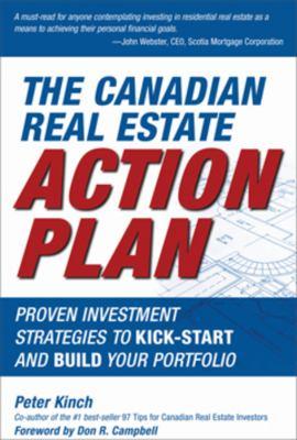 The Canadian real estate action plan : proven investment strategies to kick-start and build your portfolio - Cover Art