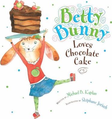 Betty Bunny loves chocolate cake - Cover Art