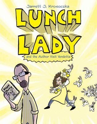 Lunch Lady and the author visit vendetta - Cover Art
