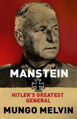 Manstein : Hitler's greatest general - Cover Art