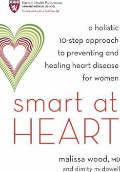 Smart at heart : a ten holistic steps for total heart health - Cover Art