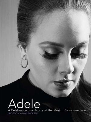 Adele : a celebration of an icon and her music - Cover Art