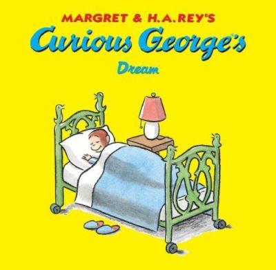 Margret & H.A. Rey's Curious George's dream - Cover Art
