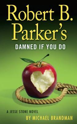 Robert B. Parker's Damned if you do - Cover Art