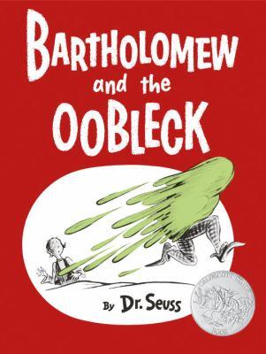 Bartholomew and the oobleck - Cover Art