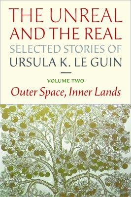 The unreal and the real selected stories of Ursula K. Le Guin Volume two Outer space, inner lands - Cover Art
