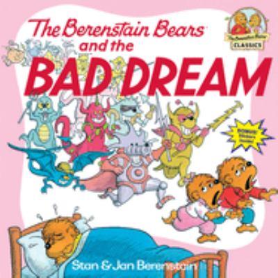 The Berenstain bears and the bad dream - Cover Art