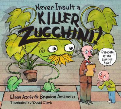 Never insult a killer zucchini - Cover Art