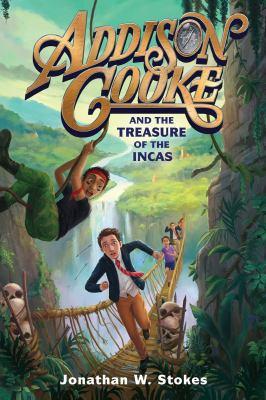Addison Cooke and the treasure of the Incas - Cover Art